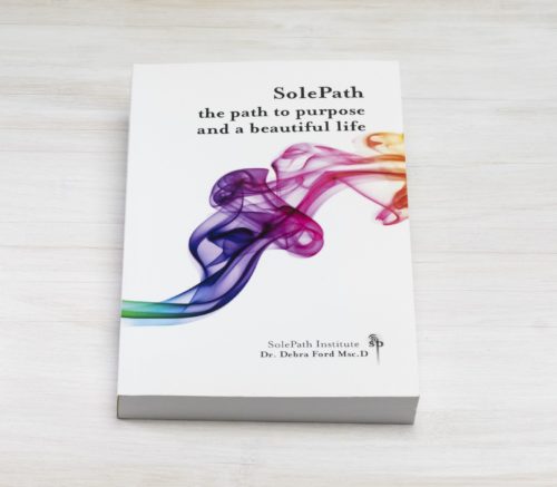 SolePath the path to purpose and a beautiful life by Dr. Debra Ford