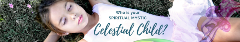 Who is your Spiritual Mystic Child?