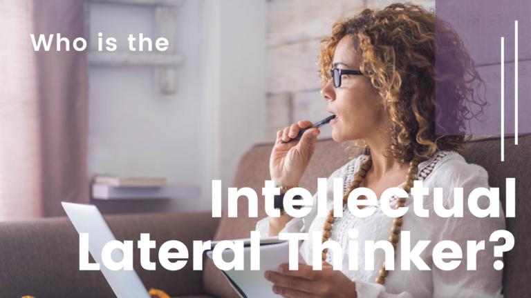 Who is the Intellectual Lateral Thinker?