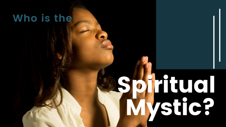 Who is the Spiritual Mystic?