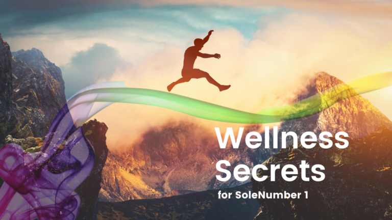 Wellness Secrets for SoleNumber 1