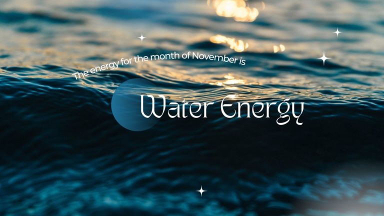 Water is the natural energy for the month of November
