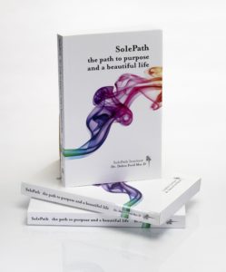 SolePath the path to purpose and a beautiful life by Dr. Debra Ford