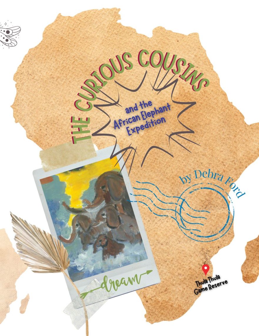 Curious Cousins and the African Elephant Expedition by Dr. Debra Ford