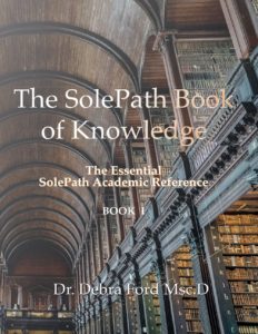 The SolePath Book of Knowledge by Dr. Debra Ford